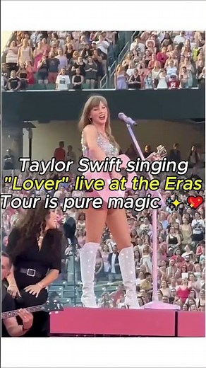 Taylor Swift - Lover (Live at the Eras Tour) 💖✨ | Pure Magic