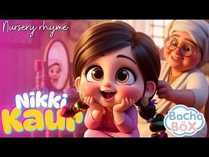 Nikki Kaur👸👧🏻 | Best Punjabi Nursery Rhymes & Kids Song | ਨਿੱਕੀ ਕੌਰ-fun kids Song-Balgeet | BachaBox
