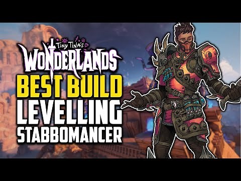Best Stabbomancer Levelling Build Guide - Tiny Tinas Wonderlands