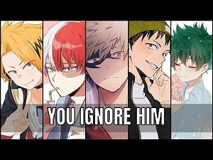 You ignore them | bnha x Listener | MHA ASMR