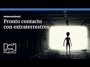 Humanos entrarían en contacto con extraterrestres en poco tiempo, asegura experto