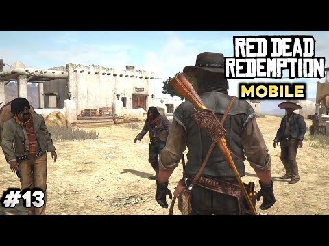 Red Dead Redemption Mobile Walkthrough Part 13 (iOS, Android)