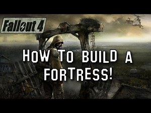 Fallout 4 How To Build A FORTRESS! Advanced Building Guide Tutorial
