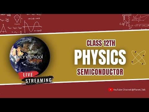 Semiconductor 12 Class Physics