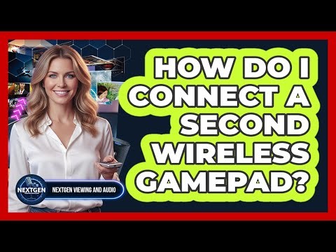 How Do I Connect A Second Wireless Gamepad?