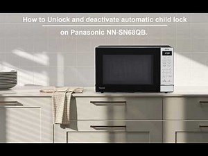 How to Unlock and deactivate automatic child lock on NN-SN68QB.