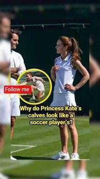 Why Princess Catherine’s Calves Look So Athletic 12 March 2026