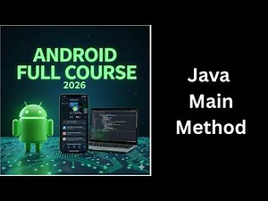 (17) Java Main Method Explained | Syntax & Structure | Complete Android Course for Beginners