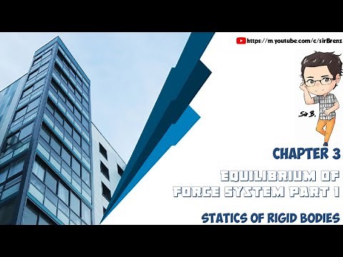 Statics of Rigid Bodies - Chapter 3 - Equilibrium of Force System (Part1)