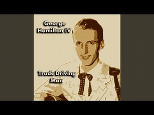 George Hamilton IV - Truck Driving Man (1965 Music Video) | #81 Country Song