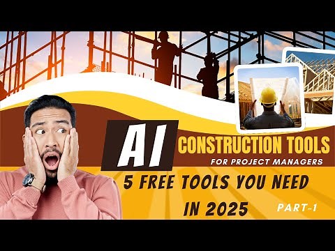 AI for Construction Project Managers (Part-1)| 5 Free Tools You Need in 2025