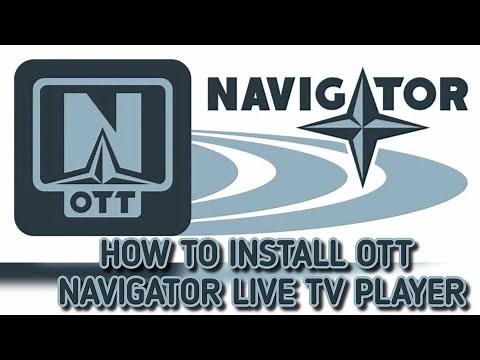 How to Install Ott Navigator IPTV Player on Firestick or Android TV