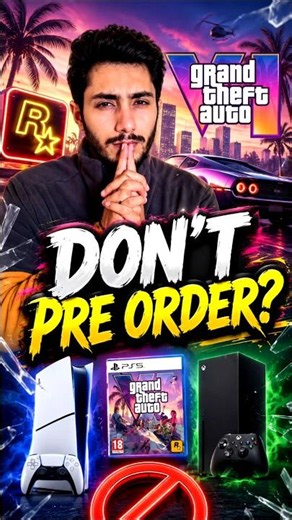 Pre-Ordering GTA 6 Is a Mistake?