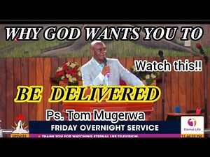 𝗪𝗛𝗬 𝗚𝗢𝗗 𝗪𝗔𝗡𝗧𝗦 𝗬𝗢𝗨 𝗧𝗢 𝗕𝗘 𝗗𝗘𝗟𝗜𝗩𝗘𝗥𝗘𝗗 With Ps Tom Mugerwa/bride of Jesus Christ