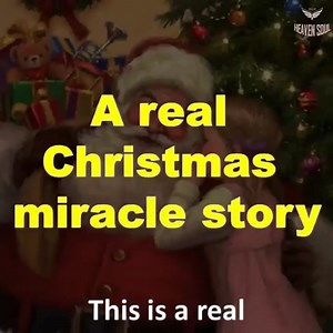 A REAL CHRISTMAS MIRACLE STORY | Heaven Soul