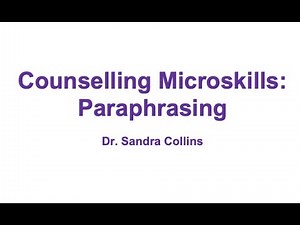 Counselling Microskills: Paraphrasing - Lulu Story Part I