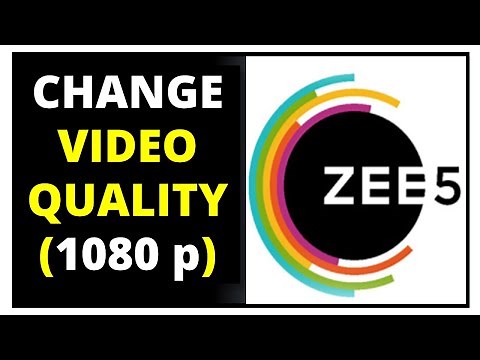 How to Change Video Quality In Zee5