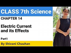 Chapter 13: Electric Current and its Effects- 1 Video Lecture | Crash Course for Class 7 (Hinglish)