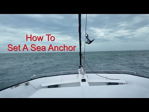 How To Set A Sea Anchor