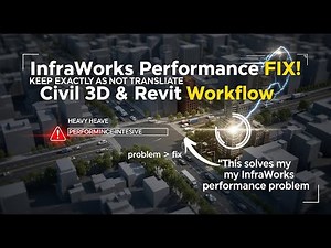 Maximize InfraWorks Performance: Practical Tips and Integration with Civil 3D and Revit