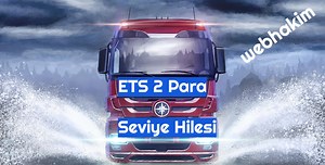 ETS 2 Para ve Seviye Hilesi