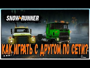 How to play SnowRunner with a friend online?