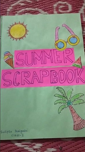 summer scrapbook ideas#summer vacation homework #school project #school