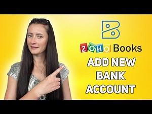 How to add a new Bank Account in Zoho Books?