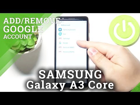 How to Manage Google Account on SAMSUNG Galaxy A3 Core – Google Users