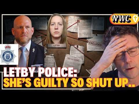 Lucy Letby: The Police Built a Case — Then Built the Evidence Around It