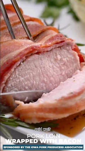 Pork Loin Wrapped In Bacon