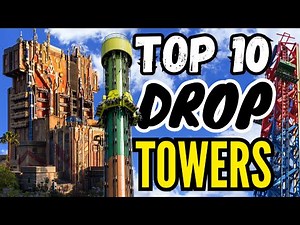 Top 10 BEST Drop Towers Ranked!