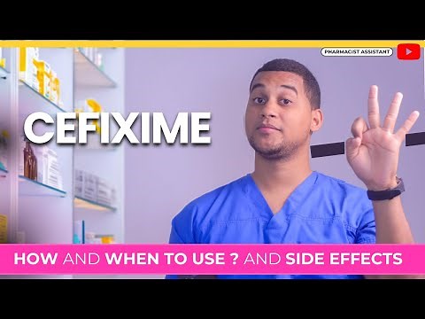 Cefixime: How to Use It & 3 Common Side Effects
