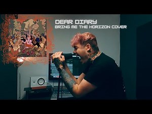 Dear Diary - Bring Me The Horizon Vocal Cover - Billy Douglas