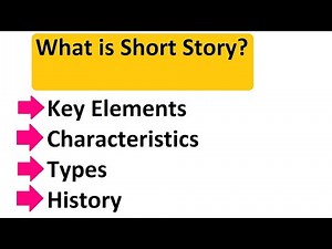 Short Story and Key Elements of Short Story Explained