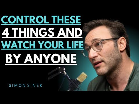 Control These 4 Things and Watch Your Life Transform Instantly | Simon Sinek Motivational Speech