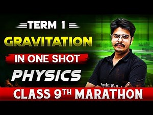 Gravitation in 1 Shot (Part-2) | Complete CBSE Physics Class- 9th Term- 1