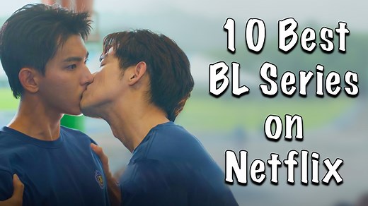 177K views · 1.8K reactions | 10 Best BL Series You Must Watch on Netflix! | Thai BL | Facebook