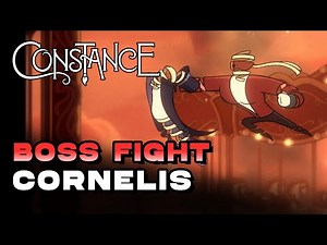 Constance - Cornelis Boss Fight