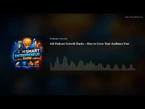 #26 Podcast Growth Hacks – How to Grow Your Audience Fast