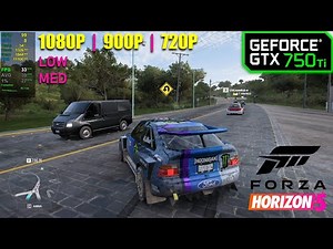 GTX 750 Ti | Forza Horizon 5 - 1080p, 900p, 720p - Low & Medium