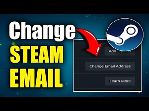 How to Change your EMAIL Address on STEAM Account (Best Method)