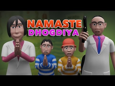 NAMASTE... DHOGDIYA | COMEDY NEPALI VIDEO | NEPALI COMEDY ANIMATION | MA XU NI