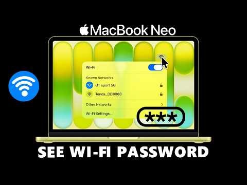 How To Show Wi-Fi Password On MacBook Neo