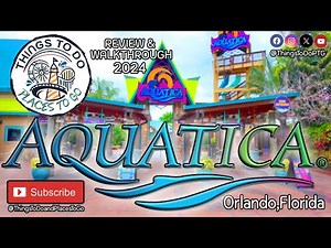 AQUATICA in Orlando, Florida. Our full walkthrough and review of this fun WATERPARK.
