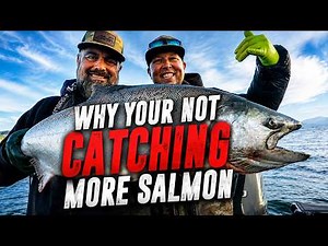 10 Reasons Why You're NOT Catching MORE Salmon & How To FIX It.