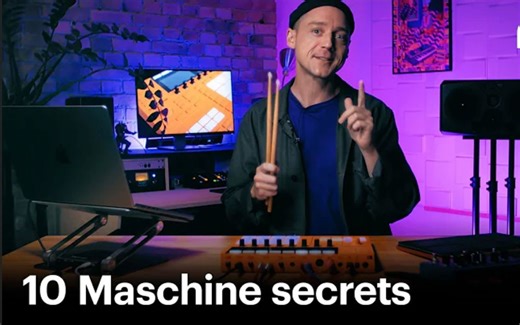 「技巧提升」｜关于 Maschine 的 10 个小秘密