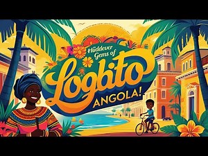 Discover Hidden Gems of Lobito, Angola!