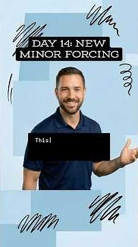 Day 14: New Minor Forcing