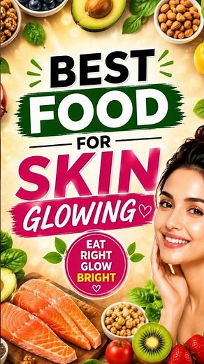Best Foods for Glowing Skin ✨ #SkinCare #HealthySkin #GlowUp #Nutrition